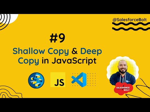 Shallow Copy & Deep Copy in JavaScript #salesforce