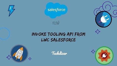 invoke tooling api from lwc salesforce