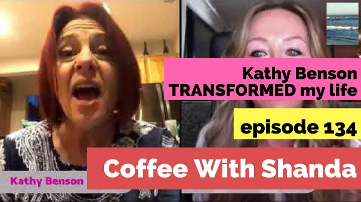 Kathy Benson TRANSFORMED My Life! | Shanda Sumpter