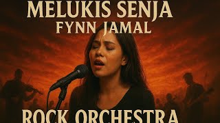 Fynn Jamal - Melukis Senja | Rock Orchestra Cover by DazixStudio