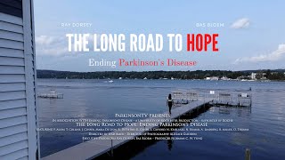 The Long Road to Hope: Ending Parkinson