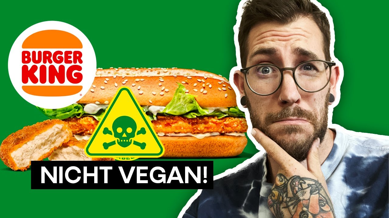 Burger King Skandal  Gefhrlicher Betrug an Veganern!