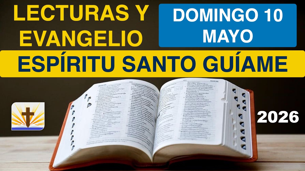 Lecturas del Día de Hoy Domingo, 10 de Mayo de 2026 - Evangelio y ...