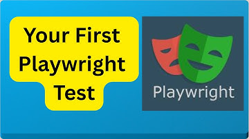 Playwright Automation for Beginners - Your First Test