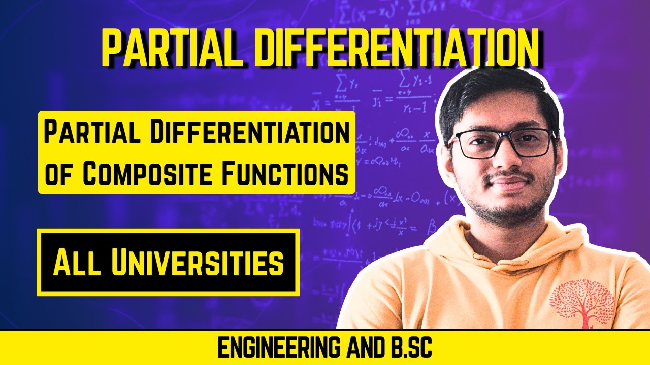 Partial Differentiation of Composite Functions | Partial Differentation ...