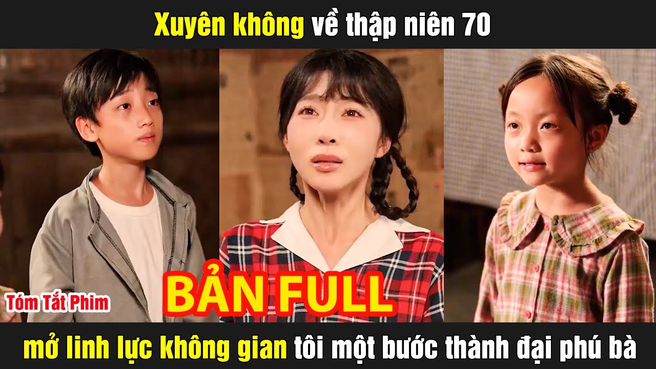 Xuyên không về thập niên 70 mở linh lực không gian tôi một bước thành đại phú bà