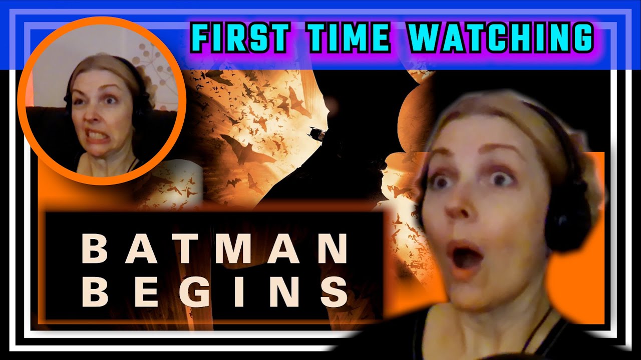 BATMAN BEGINS -- movie reaction -- FIRST TIME WATCHING