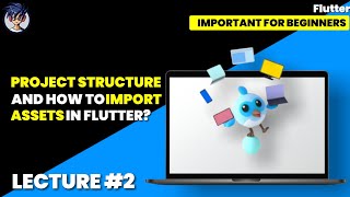 Flutter Project Structure | How to Import Assets in Flutter