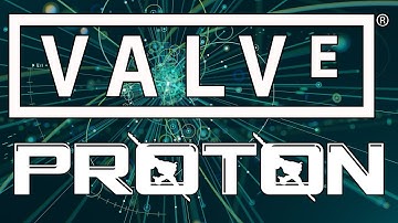 Valve Proton -- Play Windows Games On Linux From Steam!