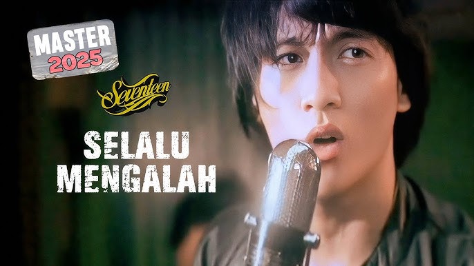 Seventeen - Selalu Mengalah (Official Music Video) | MASTER 2025