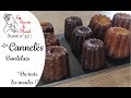 L'incontournable recette des CANNELÉS Bordelais / On teste les différents moules