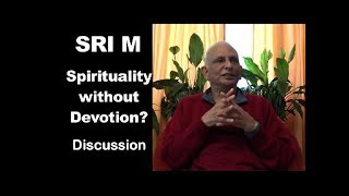 Sri M  “Ways to Spirituality for a Person with lack of Devotion”  Switzerland 2018