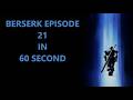 II BERSERK 1997 II Episode 21 Vibe In One Minute II