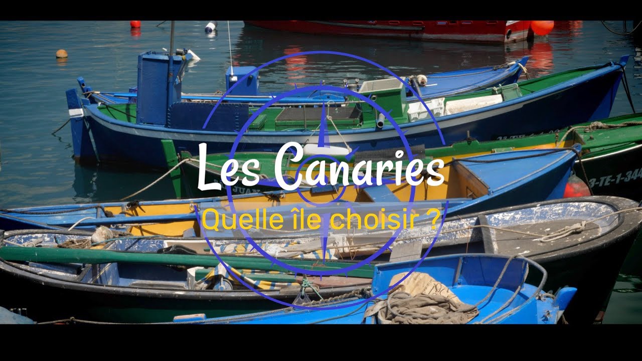 Quelle ile des Canaries choisir ? - YouTube Quelle ile des Canaries choisir ? - YouTube