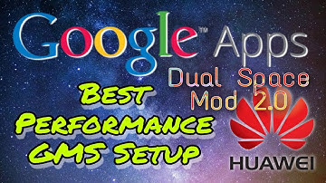 Huawei GMS: Setting Up Dual Space Mod Version 2.0 Stable Performance On Your Huawei Device