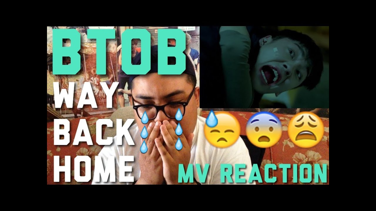 [MV Reaction] BTOB - Way Back Home - YouTube