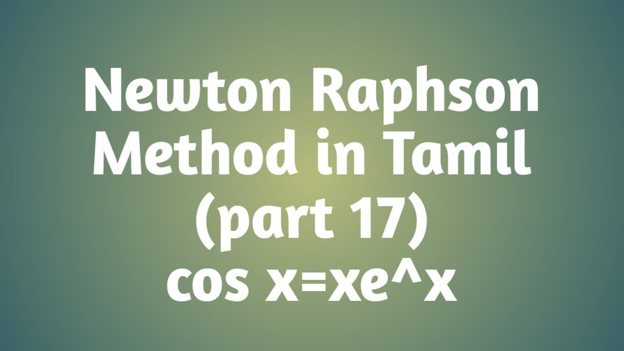 Newton Raphson Method in Tamil | part 17 | - YouTube