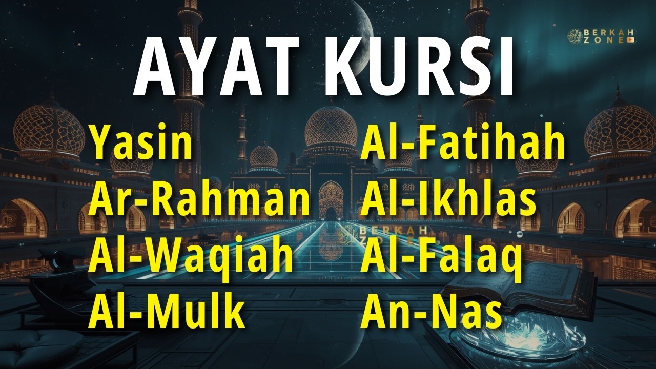 Most Beautiful Quran Recitation, Ayat AlKursi, Yasin, AlWaqiah, Arrahman, AlMulk Alfatiha, 3 Quls