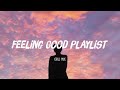 August Chill Mix ~ Chill vibes 🍃 English songs chill music mix