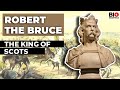 Robert the Bruce: Scotland's Greatest Champion