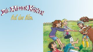 Die wilden Küken 8: Auf der Alm - Hörspiel/Hörbuch