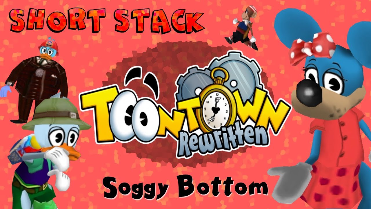 Short Stack Toontown Soggy Bottom YouTube