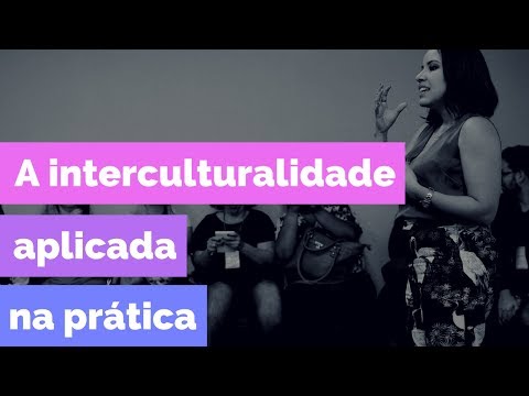 A interculturalidade na prática