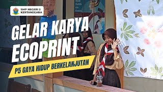 GELAR KARYA ECOPRINT | P5 TEMA: GAYA HIDUP BERKELANJUTAN