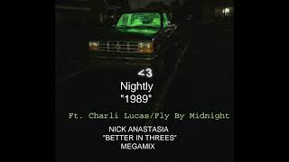Nightly ft. Charli Lucas / Fly By Midnight - "1989" (Nick Anastasia 'Better in Threes' Megamix)