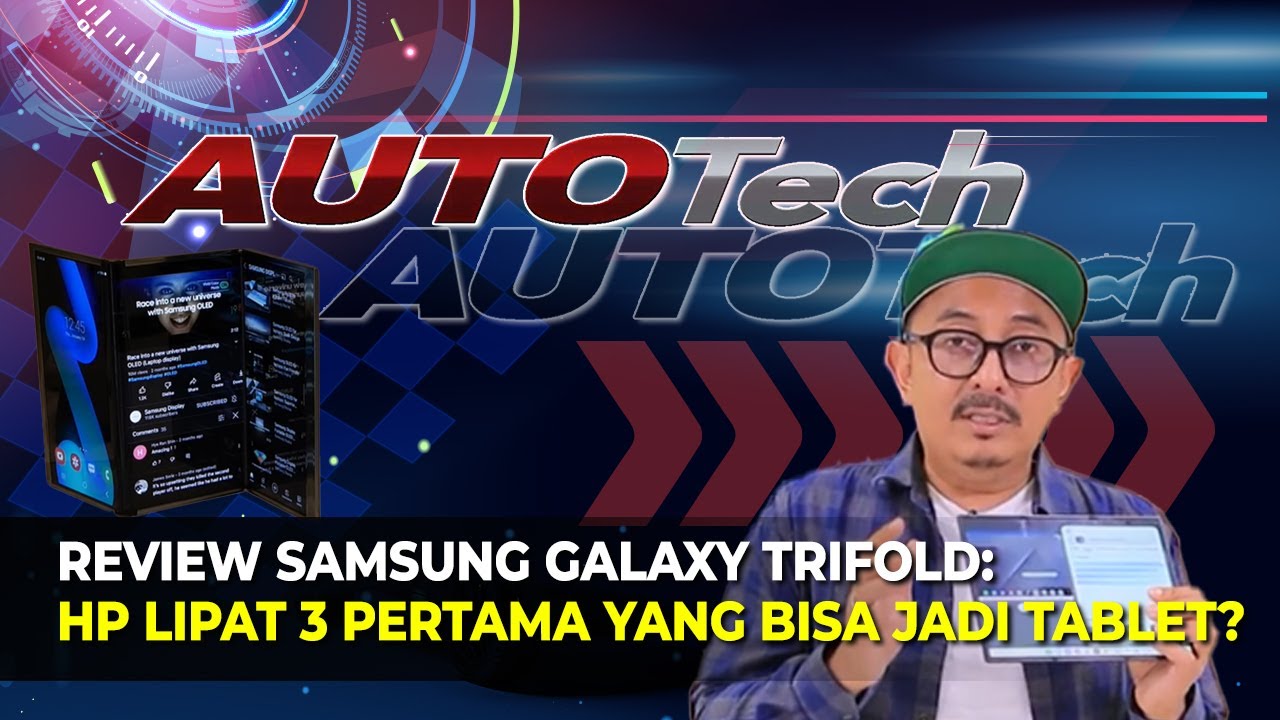 Review Samsung Galaxy Trifold, Hp Lipat 3 Pertama yang Bisa Jadi Tablet? | Auto Tech | 15/01