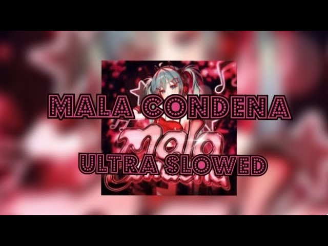 MALA CONDENA ULTRA SLOWED