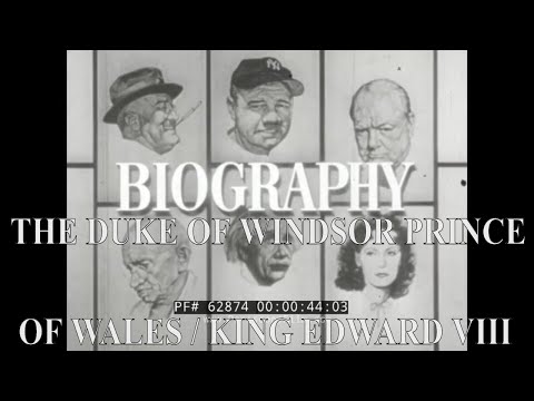 BIOGRAPHY OF THE DUKE OF WINDSOR  PRINCE OF WALES  / KING EDWARD VIII 62874