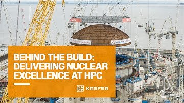 Behind the Build: Delivering Nuclear Excellence at Hinkley Point C