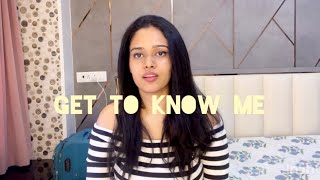 GET TO KNOW ME !!