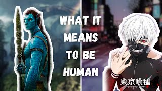 AVATAR, Tokyo Ghoul, and What It Means to be Human | A Video Essay