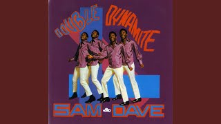 Video thumbnail of "Sam & Dave - When Something Is Wrong with My Baby"