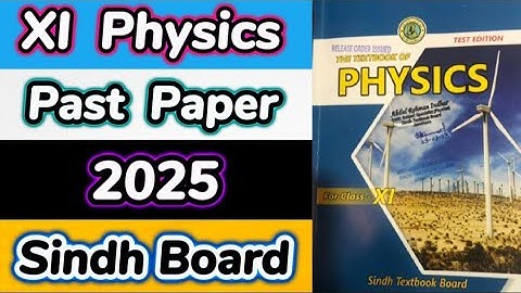 1st Year Physics Past Paper 2025 Sindh Board | Class 11 Physics Past Paper 2025 Sindh Board