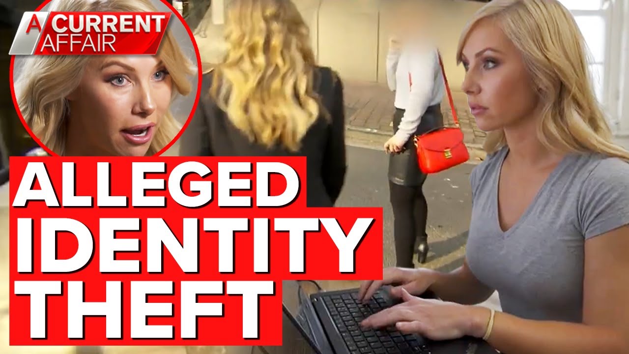 Woman Tracks Down Her Alleged Identity Thief A Current Affair Youtube 