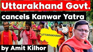 Kanwar Yatra 2021 cancelled by Uttarakhand Government due to Covid 19 - Current Affairs UKPSC, UPSC