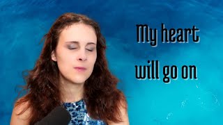 My heart will go on - Cover