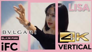 LISA x B.ZERO1 Bvlgari New Brand Campaign MAGNIFICA Vertical Slow-Mo 4K 60fps | BLACKPINK iFC