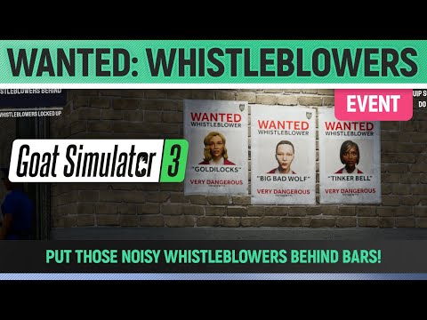 Goat Simulator 3 Event Wanted Whistleblowers Put Those Noisy Whistleblowers Behind Bars 