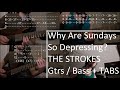 The Strokes - Why Are Sundays So Depressing COVER + TABS ( Guitar + Bass )