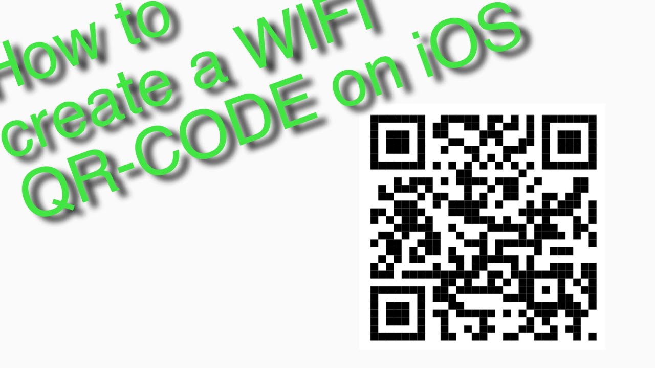 how-to-create-a-wi-fi-qr-code-on-ios-11-or-newer-youtube