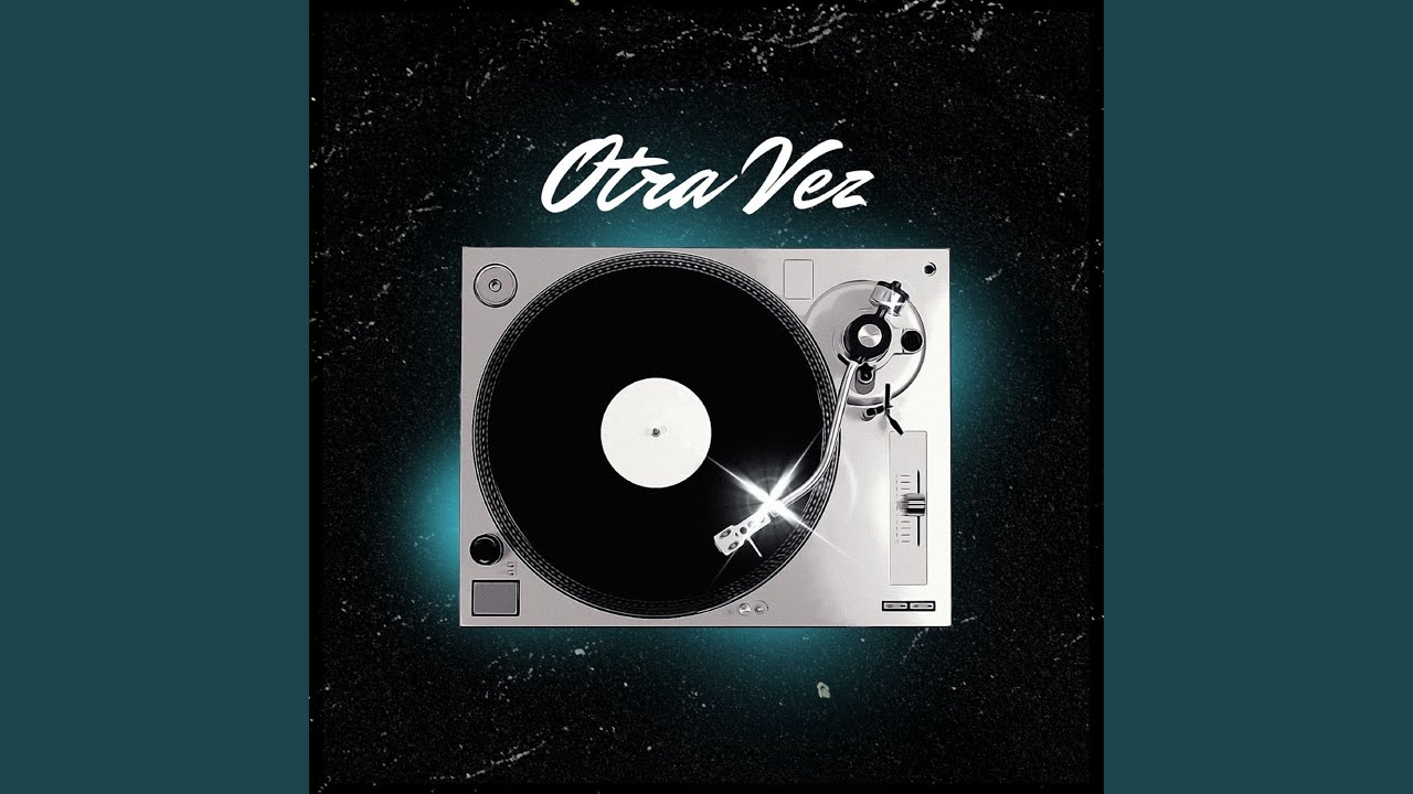 Watch Otra Vez on YouTube Watch Otra Vez on YouTube