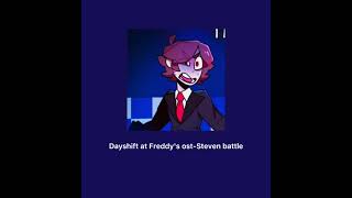 Dayshift at Freddy's ost-Steven battle (slowed down)