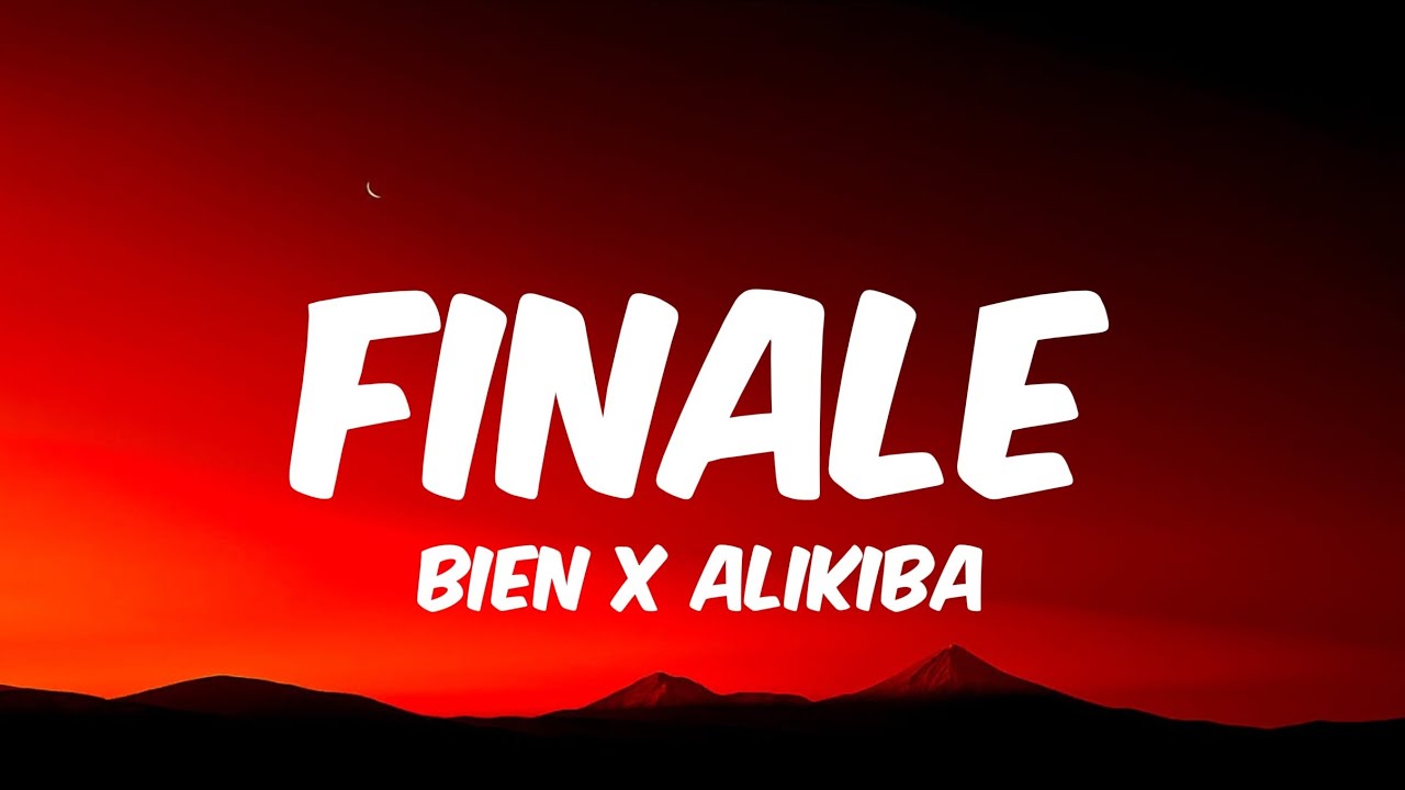 Cover Bien X Alikiba - FINALE (Lyrics)