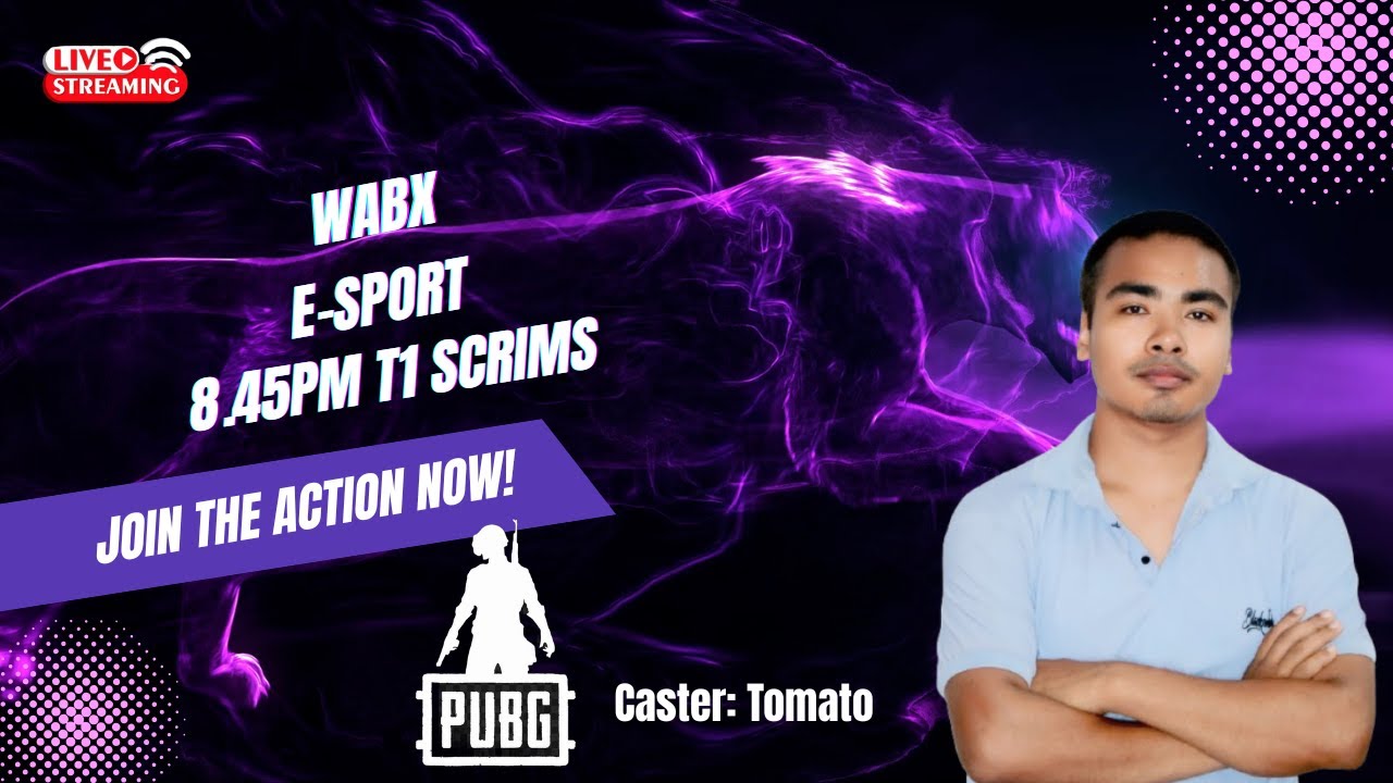 WABx E-SPORT 8.45PM T1  SCRIM CASTER @TOMATO