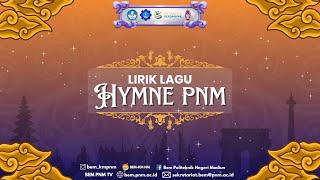 [ Lirik Hymne PNM ]