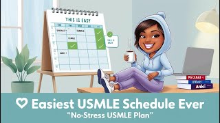 Easy To Follow USMLE STUDY SCHEDULE